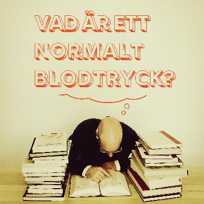 Vad är ett normalt blodtryck?