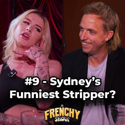 #9 - Sydney's Funniest Stripper?