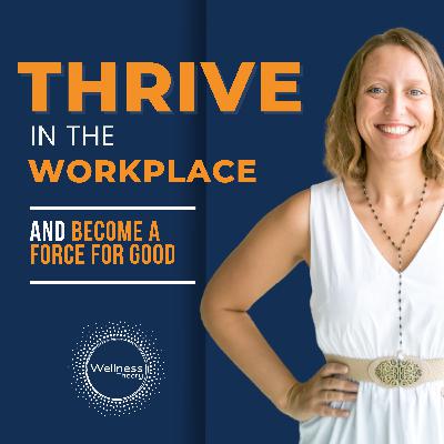 #1 Thrive in the Workplace and Become a Force for Good with Charlotte Stebbing-Mills