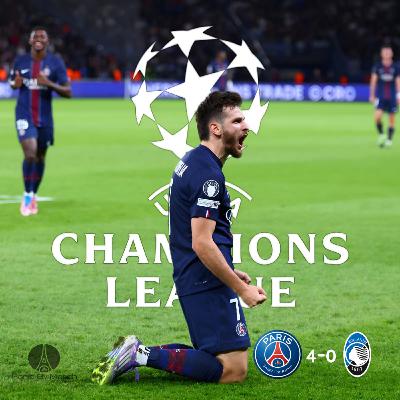 PSG/ATALANTA BERGAME 4-0 (LDC J1 2025/26) : « The Party Continues...» PSG/ATALANTA BERGAME 4-0 (LDC J1 2025/26) : « The Party Continues...»