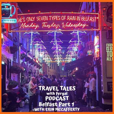 Belfast with travel writer Erin McCafferty