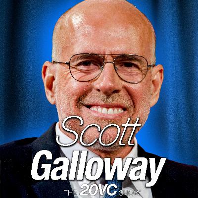 20VC: Scott Galloway on Are Billionaires Happy & The Impact of Money on Psychology and Self-Worth | Becoming a Better Father & Husband | Why We Should Drink More and Not Work From Home | The Tinder Effect & How it Makes Young Men Radical