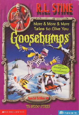 More & More & More Tales To Give You Goosebumps: Double Dip Horror More & More & More Tales To Give You Goosebumps: Double Dip Horror