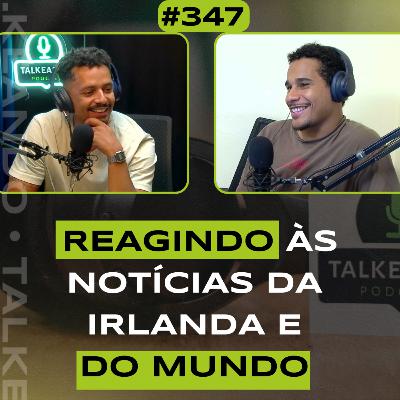 REACT TALKEANDO | ATUALIDADES DO MUNDO E INTERNET | TALKEANDO PODCAST #347 REACT TALKEANDO | ATUALIDADES DO MUNDO E INTERNET | TALKEANDO PODCAST #347