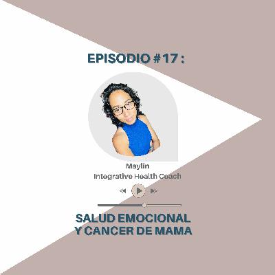 Episodio #17: Salud Emotional y Cancer de mama