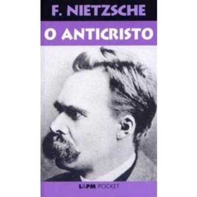 O Anticristo - F. W. Nietzsche