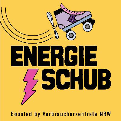 Energieschub – der neue Podcast Energieschub – der neue Podcast