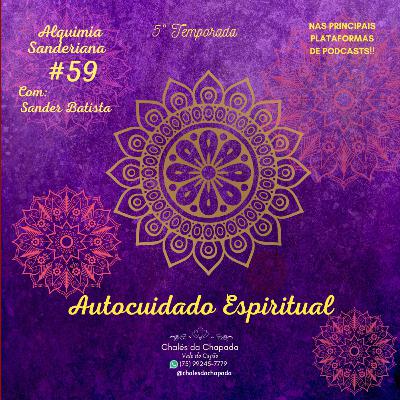 #59 - AUTOCUIDADO ESPIRITUAL #59 - AUTOCUIDADO ESPIRITUAL