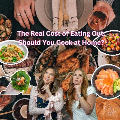 The Real Cost of Eating Out: Should You Cook at Home?