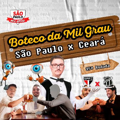 #7 BOTECO DA MIL GRAU - RODADA 35 - PRÉ JOGO feat. BBB