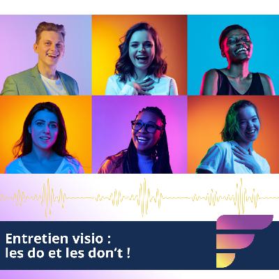 Entretien visio : les do et les don't Entretien visio : les do et les don't