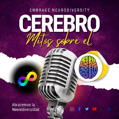 Derribando mitos sobre el cerebro Derribando mitos sobre el cerebro
