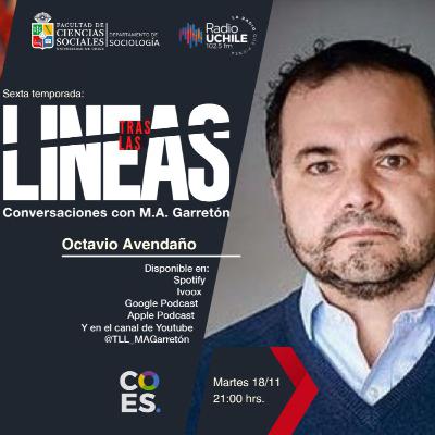 Tras las Líneas 261. [Octavio Avendaño] - Resultados presidenciales y escenario segunda vuelta