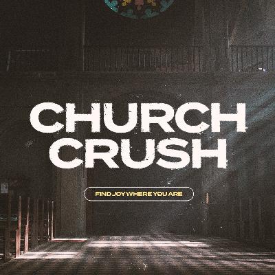 Church Crush: Faith Beyond Feelings - Robin Gough (25 May 2025)