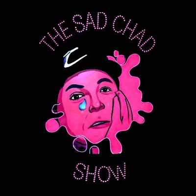 Sad Chad Ep - 21 with Jim Stancil, Brandon BYB, and Skinny Chad Zumock Sad Chad Ep - 21 with Jim Stancil, Brandon BYB, and Skinny Chad Zumock