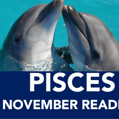 Pisces - November 2022 - Monthly Tarot Reading and Abundance Messages - Best of the Month!