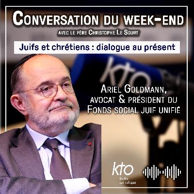 Juifs et chrétiens : dialogue au présent du 8 mars 2025 avec Ariel Goldmann