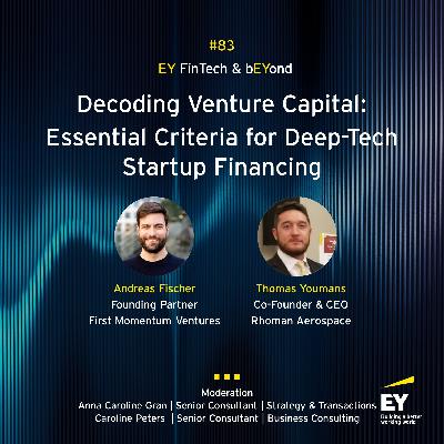 #083 - Decoding Venture Capital: Essential Criteria for Deep-Tech Startup Financing #083 - Decoding Venture Capital: Essential Criteria for Deep-Tech Startup Financing