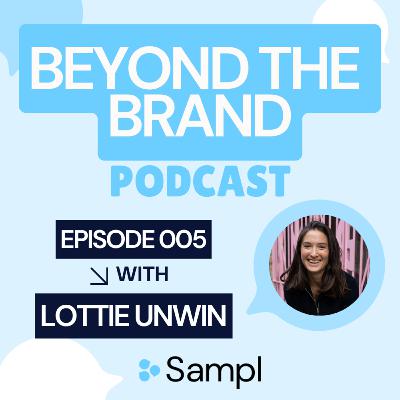Marketing without the fluff: what actually drives brand growth | Lottie Unwin (Founder and CEO of Up Collective)