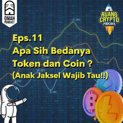 Eps.11 - Apa Sih Bedanya Token dan Coin ? (Anak Jaksel Wajib Tau!!)
