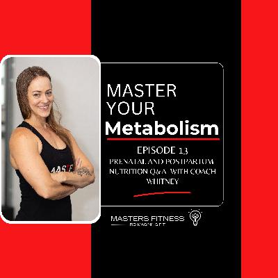 Prenatal and Postpartum Nutrition Q&A