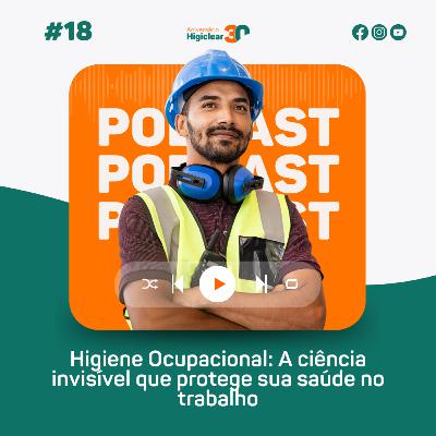 Higiene Ocupacional: A Ciência Invisível que Protege sua Saúde no Trabalho