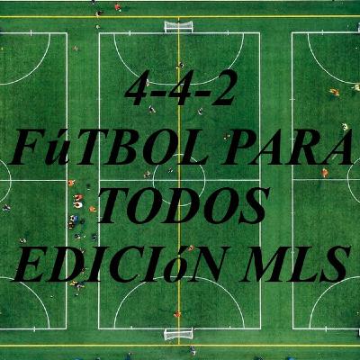4-4-2 FUTBOL PARA TODOS MLS 22 4-4-2 FUTBOL PARA TODOS MLS 22