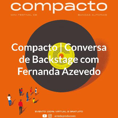 Compacto | Conversa de Backstage com Fernanda Azevedo | Papo reto - ajude a produção a te ajudar Compacto | Conversa de Backstage com Fernanda Azevedo | Papo reto - ajude a produção a te ajudar