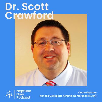#14: Dr. Scott Crawford / Commissioner / Kansas Collegiate Athletic Conference (NAIA)