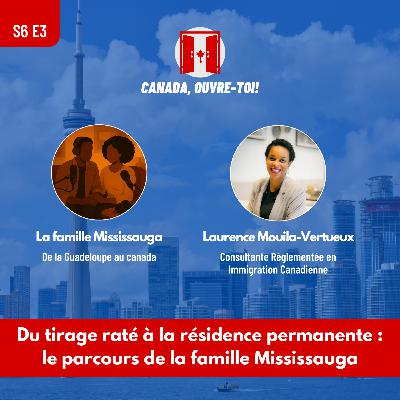 S6E3: Du tirage Entrée Express raté a la résidence permanente