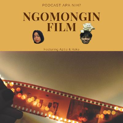 #6 - Ngomongin Film