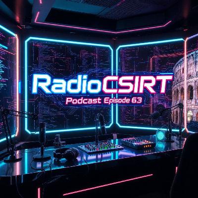 RadioCSIRT -Edizione Italiana  (Ep. 63)