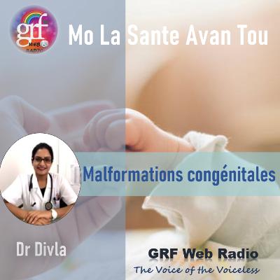 Mo La Sante Avan Tou - Malformations congénitales