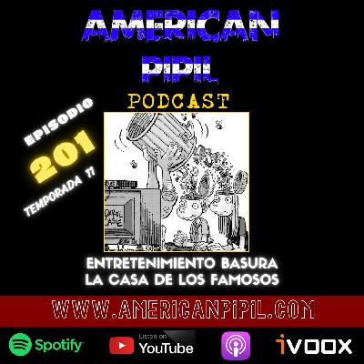 AMP201 - Entretenimiento Basura La Casa De Los Famosos