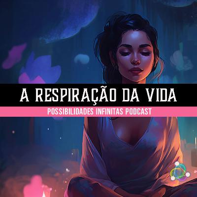 Supere Dias Ruins com a Prática Simples da Respiração da Vida