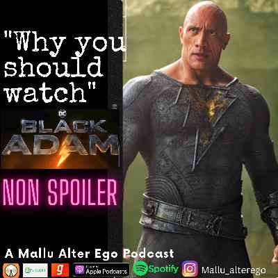 EPISODE 27"WHY YOU SHOULD WATCH BLACK ADAM"
