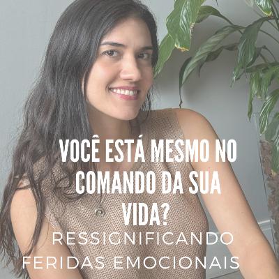 Você está mesmo no comando da sua vida?