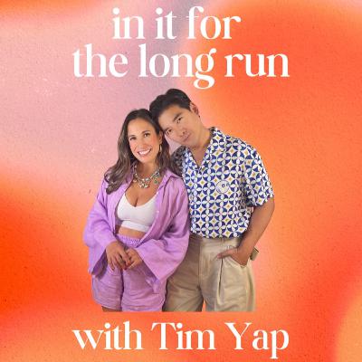 In It For The Long Run with Tim Yap