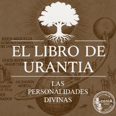 El Libro de Urantia 05/25 | Las Personalidades Divinas