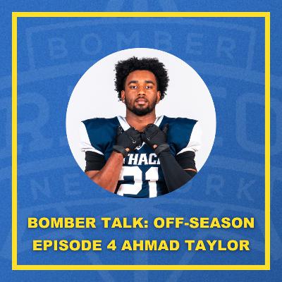 Bomber Talk: Off-Season Edition with Ahmad Taylor Bomber Talk: Off-Season Edition with Ahmad Taylor