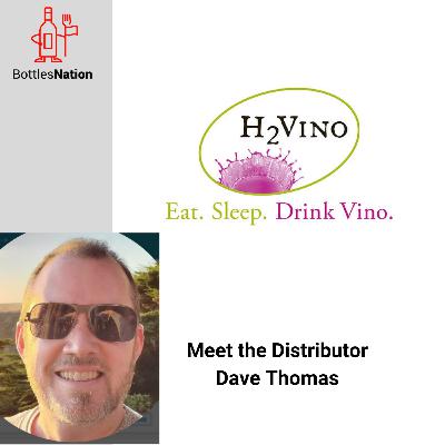 A Chat with a Wine Distributor: Dave Thomas of H2Vino