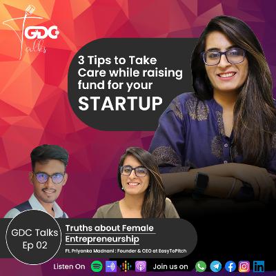Truth about Female Entrepreneurship with Priyanka Madnani | How an Engineer turned to an Entrepreneur. Truth about Female Entrepreneurship with Priyanka Madnani | How an Engineer turned to an Entrepreneur.