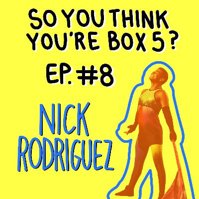 Episode 8: Nick Rodriguez