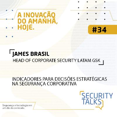 Security Talks | Avantia | James Brasil | Indicadores Para Decisões Estratégicas na Seg. Corporativa Security Talks | Avantia | James Brasil | Indicadores Para Decisões Estratégicas na Seg. Corporativa