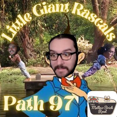 Little Giant Rascals | Mellow Brick Road | Path 97