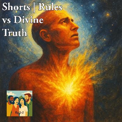 Shorts | Rules vs Divine Truth