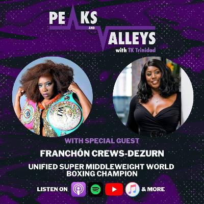 Franchón Crews-Dezurn Talks About Pushing Past The Pain to Become Super Middleweight World Champion