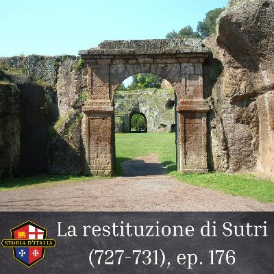 La restituzione di Sutri (727-731), ep. 176