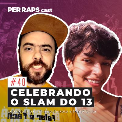 Celebrando o Slam do 13