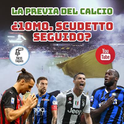 #24: La Previa del Calcio